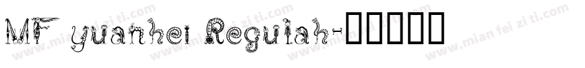 MF yuanhei Regulah字体转换